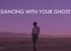 متن و ترجمه آهنگ Dancing With Your Ghost از Sasha Alex Sloan